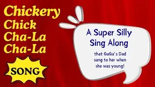 Chickery Chick Song - A Fun and Silly Sing Along!