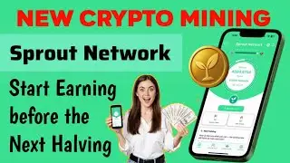 🌱 SPROUT NETWORK &ndash; The Next Big Mining App (like Pi / Ice Network) ⛏️