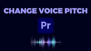 How to Deepen or Raise Voice Pitch in Premiere Pro