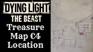 Dying Light: The Beast - Treasure Map C4 Location