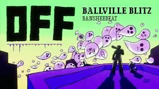 BALLVILLE BLITZ - OFF Original Soundtrack