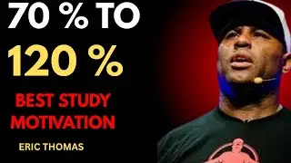 FROM 70% TO 120%   BEST STUDY MOTIVATION
