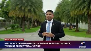 Azruddin Mohamed officially enters Presidential race, &ldquo;We must reject tribal voting&rsquo;