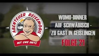 Folge 21: Womo-Dinner auf schwäbisch - Zu Gast in Geislingen