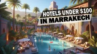 Budget Hotels in Marrakech You Won&rsquo;t Believe Exist!