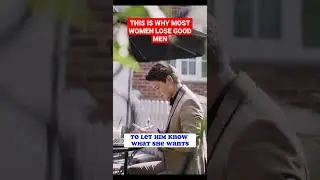 4 reasons why a woman could lose a good man#heartfeltconnection #shorts #relationshipadvice