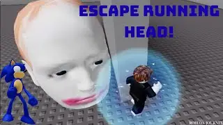 ROBLOX: Sonic vs The Running Heads! The Crazy Escape in Escape Running Head!
