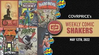 CovrPrice Hot Comic Book Shakers for the week of May 12th 2022!
