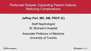 The Rogosin Institute 2023 Symposium - (2) Jeffrey Perl, MD, FRCP C