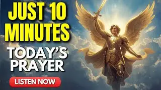 Today’s Prayer with Archangel Michael – PRAY WITH ME