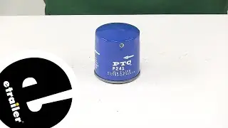 etrailer | PTC Custom Fit Engine Oil Filter Feature Review