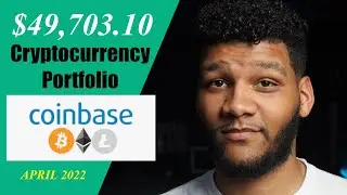 Here Is My Full $49K Crypto Portfolio || April 2022 Update