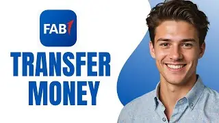 How To Transfer Money From FAB Mobile App-EASY GUIDE | How To transfer money from fab bank
