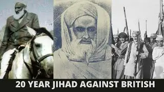 The Pashtun Warrior who Fought the British Empire for 20 years: Haji Turangzai حاجی صاحب ترنگزئی