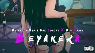 Big Jhany  ❌  Bryan La Mente Del Equipo - BEYAKERA 🔥 Trap
