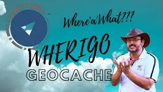 Геокэшинг 101. Что такое тайники WHerigo (#GCNW)