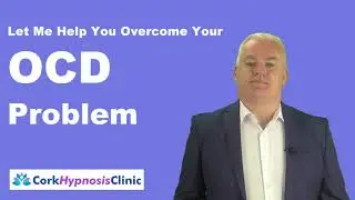 OCD Treatment Cork Ireland - Cork Hypnosis Clinic