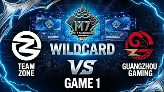 TEAM ZONE VS GUANGZHOU GAMING GAME 1 | M7 WORLD CHAMPIONSHIP WILDCARD DECIDER