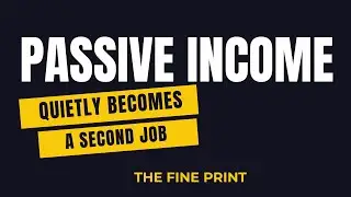 Why Passive Income Quietly Becomes a Second Job