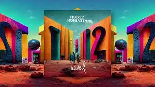 Miserez - Mombassa (Original Mix) [Wired]