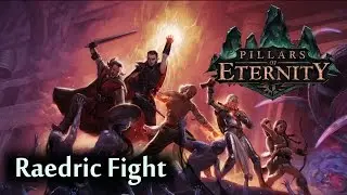 Pillars of Eternity - Raedric Fight