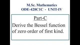 M.Sc. # ODE # Bessel function of zero order of first kind # Coddington
