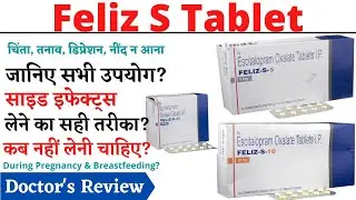 Feliz S 5 mg, 10 mg, 20 mg Tablet Uses, Dosage & Side Effects | Feliz S Tablet