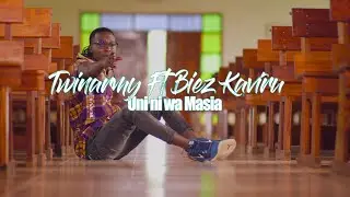 Twin Army ft Biez Kaviru - UNI NI WA MASIA Official Music Video