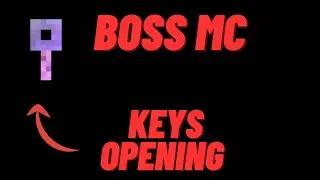 KEYS OPENING IN BOSSMC