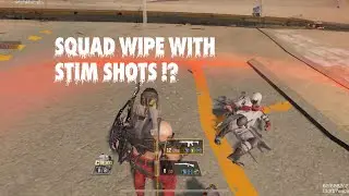 Squad Wipe With Stim Shots !? 