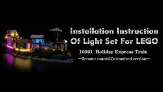 Installation Instruction Of Light Set For LEGO 10361  Holiday Express Train.