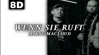 8D AUDIO | MIKSU/MACLOUD - WENN SIE RUFT [LYRICS]