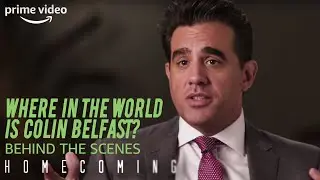 Exclusive BTS: Where in the World Is Colin Belfast? | Homecoming | Prime VIdeo