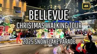 4K BELLEVUE CHRISTMAS WALKING TOUR| LETS CHECK OUT AMAZING 2025 SNOWFLAKE PARADE, SUCH A VIBE