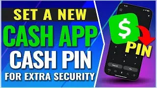 How To Setup New Security PIN on Cash App