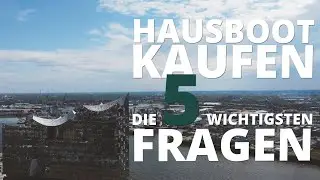 Hausboot kaufen: Die f&uuml;nf wichtigsten Fragen