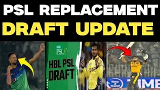 PSL Replacement Draft Update | PSL 10 Replacement Draft Update | PSl 2025 Replacement Draft Update