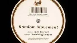 Random movement - Face to face / Reaching Deeper (CRSE 0049)