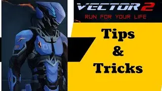 🔴 VECTOR 2- Tips & Tricks to Complete More Missions