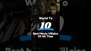 Best movie villains of all time | Best Villains