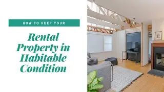 How to Keep Your Santa Cruz Rental Property in Habitable Condition