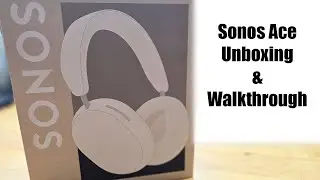 Sonos Ace Unboxing
