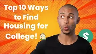 Top 10 Ways to Find Housing for College! 🏠