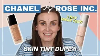 🌹Rose Inc vs. Chanel | 3 DAY WEAR TEST-- Is it a Dupe for Water Fresh Tint?!