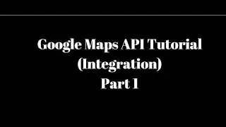 Google Maps API Tutorial in Android Studio PART 1 (Integrate Google maps api)