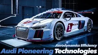 Audi Pioneering Technologies | Aerodynamics Efficiency