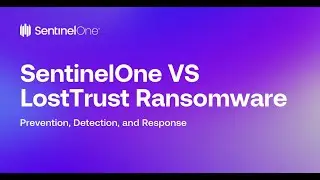 SentinelOne Demo: SentinelOne VS LostTrust Ransomware - Protection