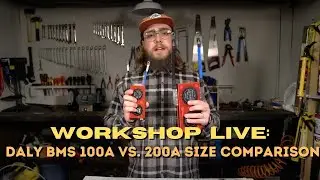Workshop LIVE: Daly BMS 100A vs. 200A size comparison