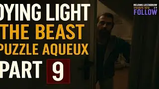 Dying Light: The Beast &ndash; Partie 9 | Puzzle Aqueux 💧