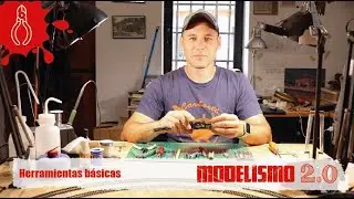 HERRAMIENTAS B&Aacute;SICAS para iniciarse en el MODELISMO